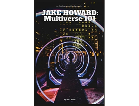 Livro Jake Howard Multiverse 101 de Will Castillo (Inglês)