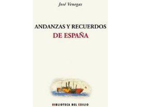 Livro Andanzas Y Recuerdos de José Venegas