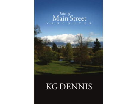 Livro Tales of Main Street Vancouver de KG Dennis (Inglês)