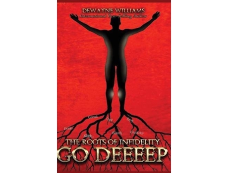 Livro The Roots of Infidelity Go DEEEEP de Dewayne Williams (Inglês - Capa Dura)