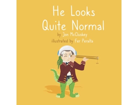 Livro He Looks Quite Normal De Jon Mccluskey (inglês)