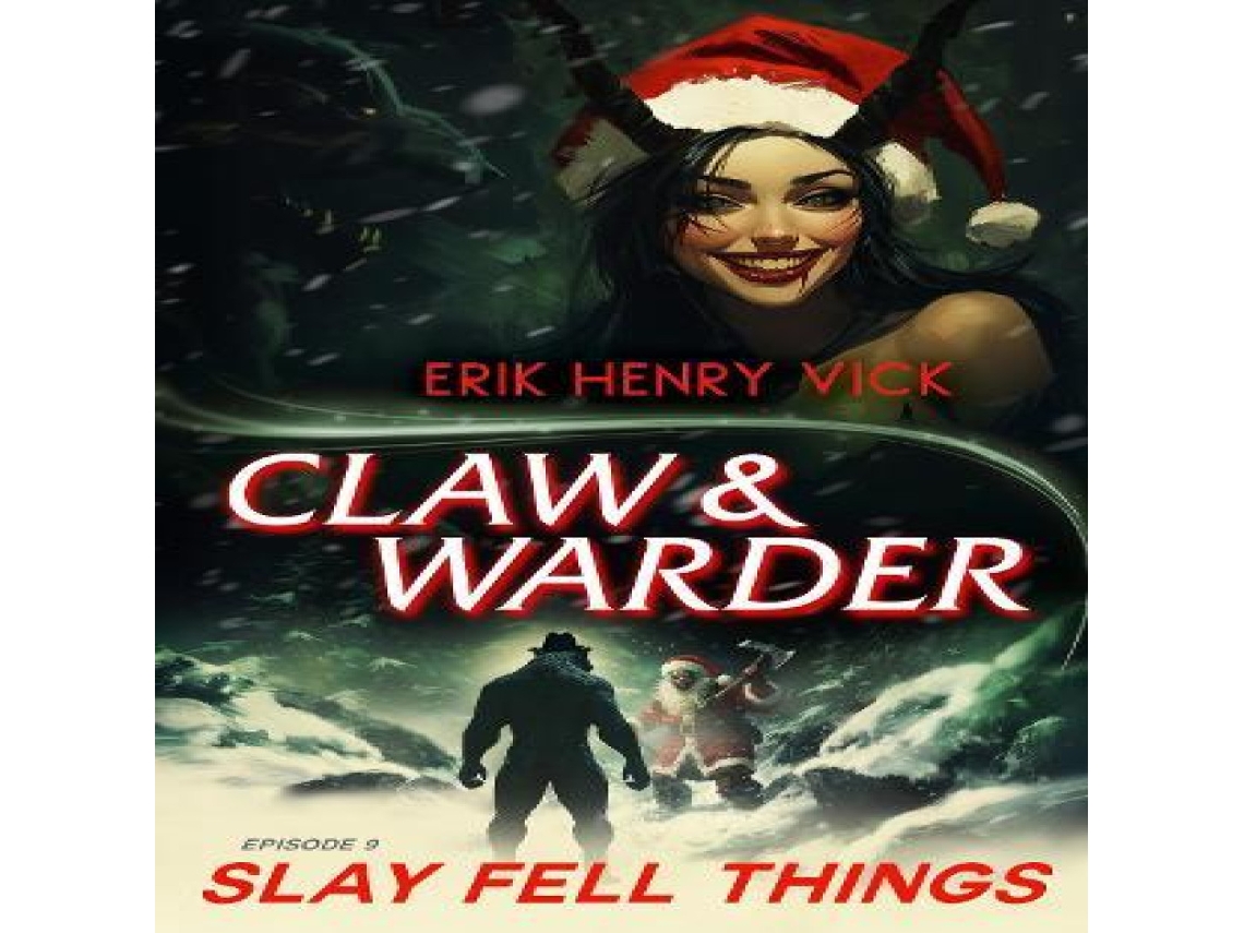 Livro Slay Fell Things de Berserker IK LLC Vick Erik Henry (Inglês)