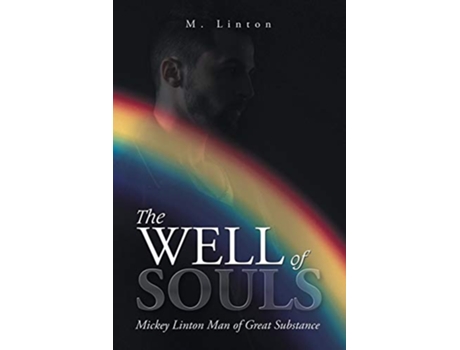 Livro The Well of Souls Mickey Linton Man of Great Substance de M Linton (Inglês)
