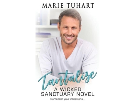 Livro Tantalize A Wicked Sanctuary Novel De Marie Tuhart (inglês)