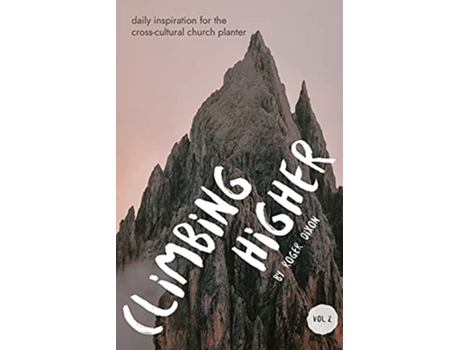 Livro Climbing Higher de Roger Dixon (Inglês)