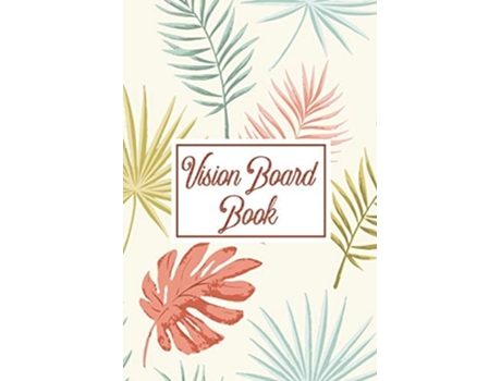 Livro Vision Board Book For Students Ideas Workshop Goal Setting De Alice Devon (inglês)