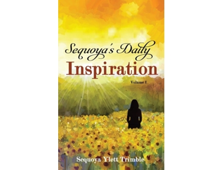 Livro Sequoyas Daily Inspiration De Sequoya Ylett Trimble (inglês)
