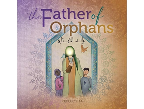 Livro The Father Of Orphans de Reflect 14 (Inglês)
