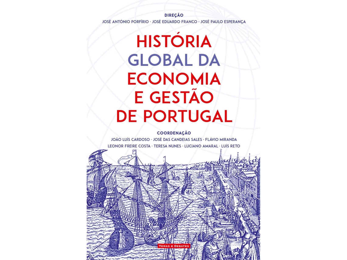 História Global Da Economia E Gestão De Portugal