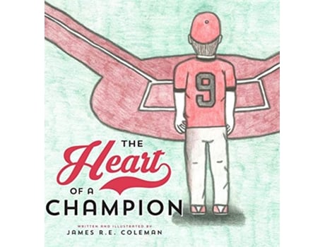 Livro The Heart of a Champion de James RE Coleman (Inglês)