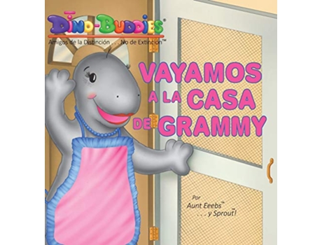 Livro Vayamos a la Casa de Grammy Spanish Edition de Aunt Eeebs Sprout (Espanhol)