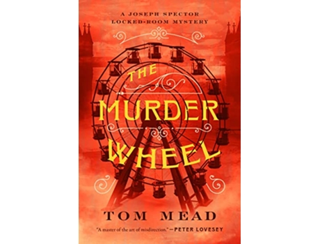 Livro Murder Wheel A LockedRoom Mystery de Tom Mead (Inglês - Capa Dura)