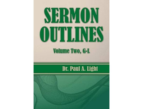 Livro Sermon Outlines, Volume Two G-l De Paul A Light (inglês)