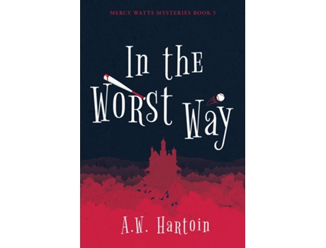 Livro In The Worst Way De Aw Hartoin (inglês)
