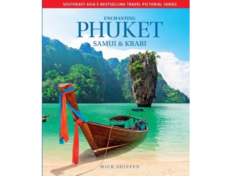Livro Enchanting Phuket, Samui amp Krabi de Mick Shippen (Inglês - Capa Dura)