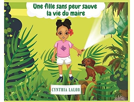 Livro Une fille sans peur sauve la vie du maire French Edition de Cynthia Lalor (Francês - Capa Dura)