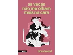 Livro Aa Vacas Não Me Olham Mais Na Cara de Dora Freind (Português)