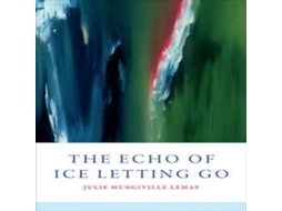 Livro The Echo of Ice Letting Go de Julie LeMay (Inglês)