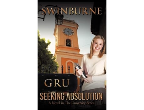 Livro Seeking Absolution A Novel in The University Series de Bruce R Swinburne (Inglês)
