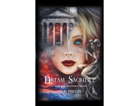 Livro Dream Sacrifice Book III of the Oneiroi Trilogy de LW Phillips (Inglês)