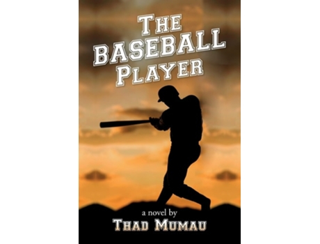 Livro The Baseball Player De Thad Mumau (inglês)
