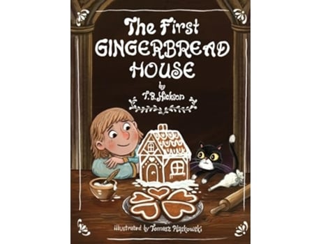 Livro The First Gingerbread House, Library Edition de TB Hickson (Inglês)