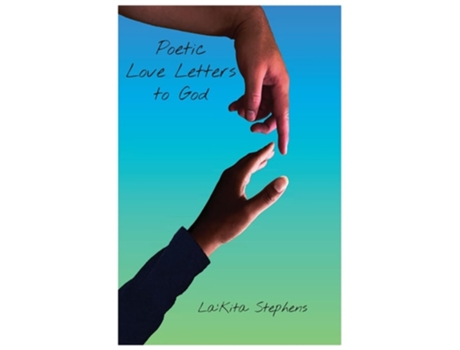 Livro Poetic Love Letters To God De La'kita Stephens (inglês)