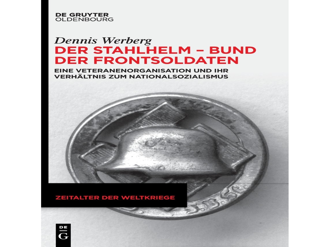 Livro Der Stahlhelm - Bund der Frontsoldaten de Dennis Werberg (Alemão)