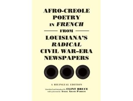 Livro Afro-Creole Poetry in French from Louisiana's Radical Civil War-Era Newspapers (Inglês)