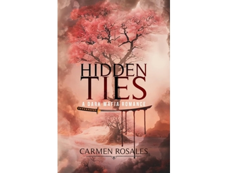 Livro Hidden Ties de Carmen Rosales (Inglês)