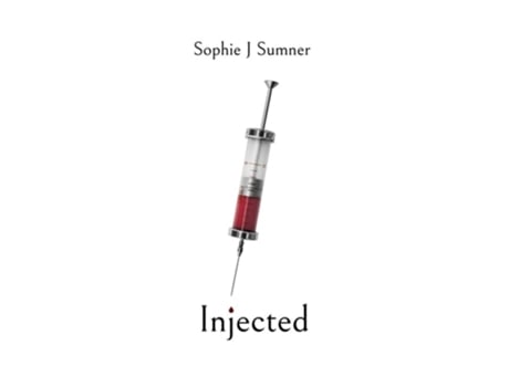 Livro Injected de Sophie Sumner (Inglês - Capa Dura)