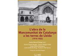 Livro LObra De La Mancomunitat De Catalunya A Les Terres De Lleida de Ddaa