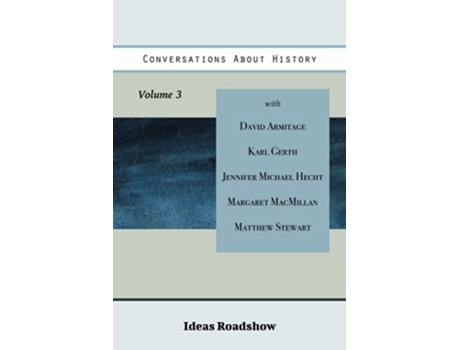 Livro Conversations About History Volume 3 Ideas Roadshow Collections de Howard Burton (Inglês)