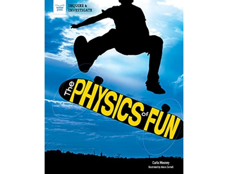 Livro PHYSICS OF FUN de Carla Mooney (Inglês - Capa Dura)