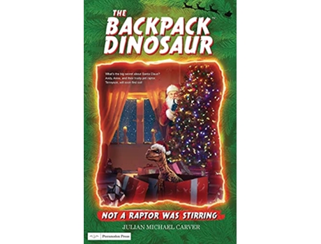 Livro Not A Raptor Was Stirring The Backpack Dinosaur de Julian Michael Carver (Inglês)