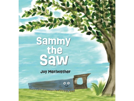 Livro Sammy the Saw de Joy Meriwether (Inglês)