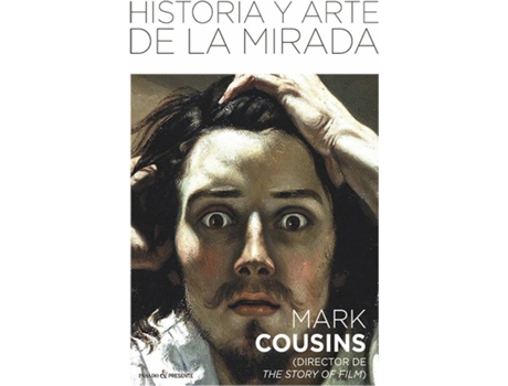 Livro Historia Y Arte De La Mirada de Mark Cousins (Espanhol)