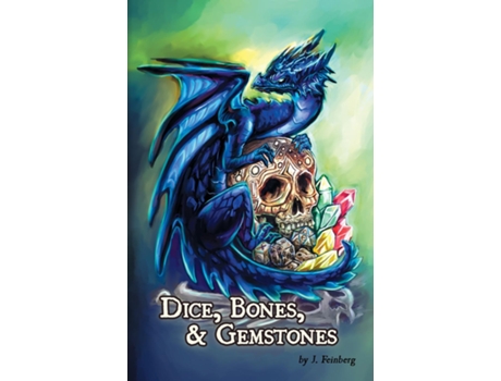 Livro Dice, Bones, and Gemstones de Jessica Feinberg (Inglês)