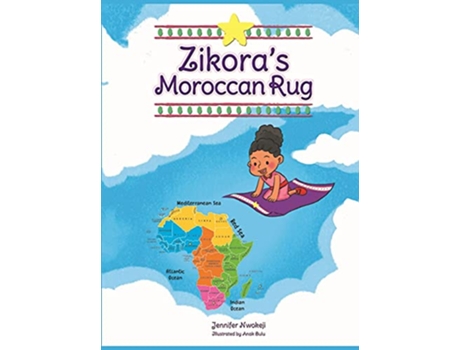 Livro Zikoras Moroccan Rug de Jennifer Nwokeji (Inglês)