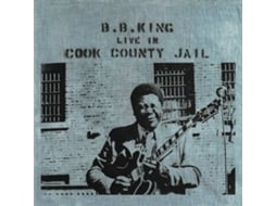 CD B.B. King - Live In Cook County Jail