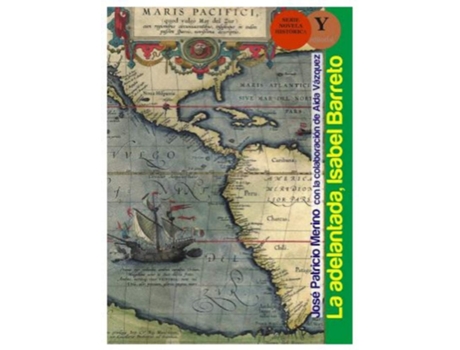 Livro La Adelantada, Isabel Barreto de José Patricio Merino Navarro (Espanhol)