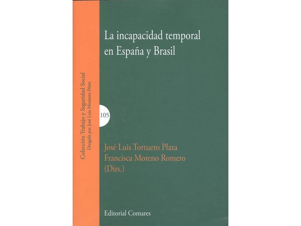 Livro La Incapacidad Temporal En España Y Brasil (Espanhol)
