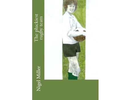 Livro The pluckiest rugby team de Nigel Miller (Inglês)