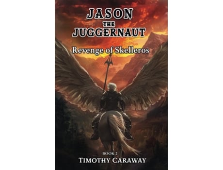 Livro Revenge of Skelleros Jason the Juggernaut Series de Timothy E Caraway (Inglês)