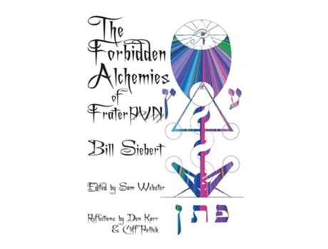 Livro The Forbidden Alchemies Of Frater Pvn De Bill Siebert (inglês - Capa Dura)