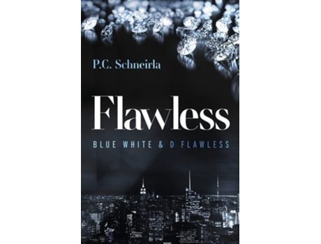 Livro Flawless Blue White amp D Flawless de PC Schneirla (Inglês)