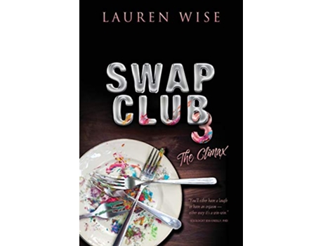 Livro Swap Club 3 The Climax de Lauren Wise (Inglês)