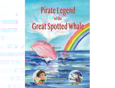 Livro Pirate Legend Of The Great Spotted Whale De Fred Neff (inglês)