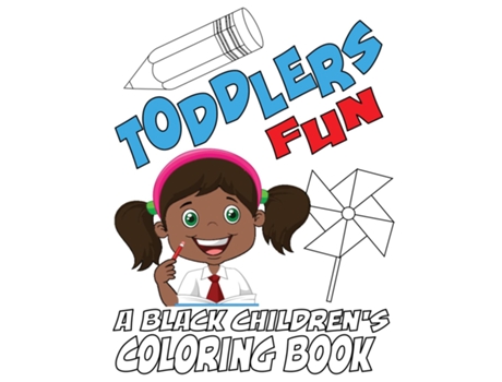 Livro Toddlers Fun - A Black Childrens Coloring Book de Black Children's Coloring Books (Inglês)