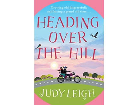 Livro Heading Over the Hill de Judy Leigh (Inglês)